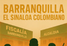 Barranquilla el Sinaloa Colombiano: el Negocio de la Impunidad entre Expedientes y Favores I